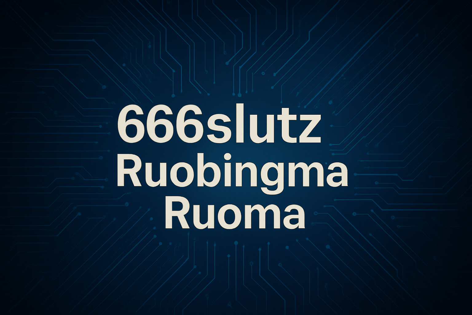 666slutz Ruobingma Ruo Ma